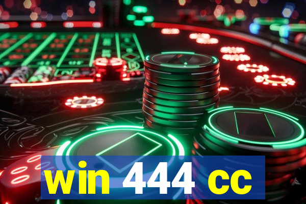 win 444 cc